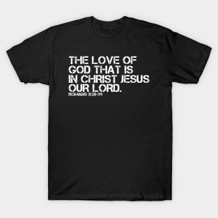 THE LOVE OF GOD T-Shirt